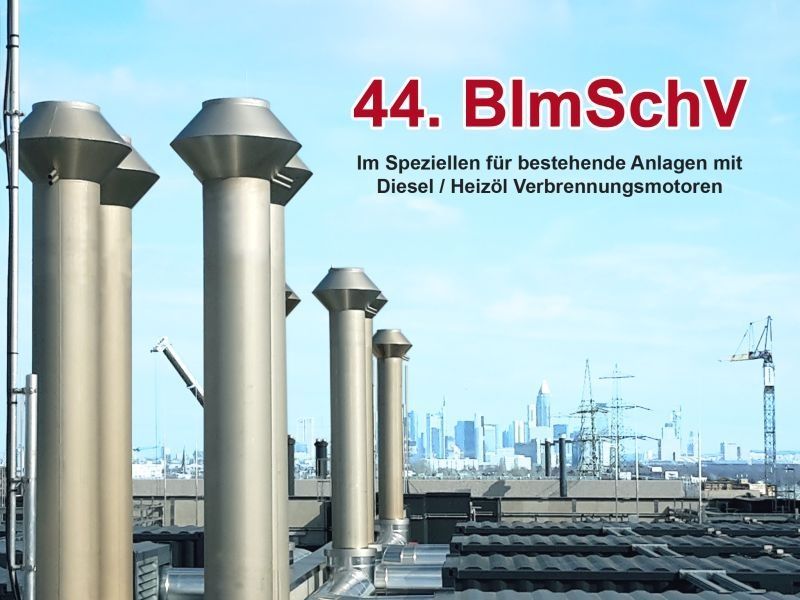 Ihre Netzersatzanlage und die 44.BImSchV